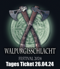 Walpurgisschlacht Festival - Tages Ticket 26.04.2024